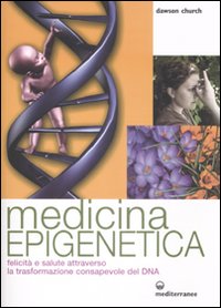 Medicina_Epigenetica_Felicita`_E_Salute_Attra_-Church_Dawson